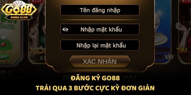 Đăng ký Go88 trải qua 3 bước cực kỳ đơn giản