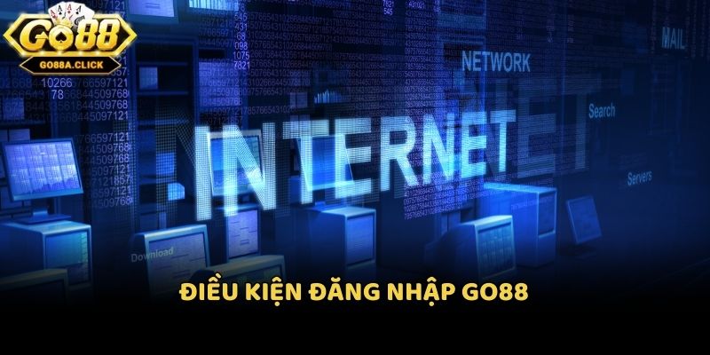 Điều kiện đăng nhập Go88
