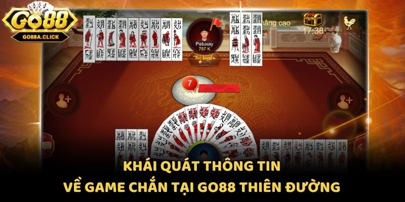 Khái quát thông tin về game bài chắn Go88
