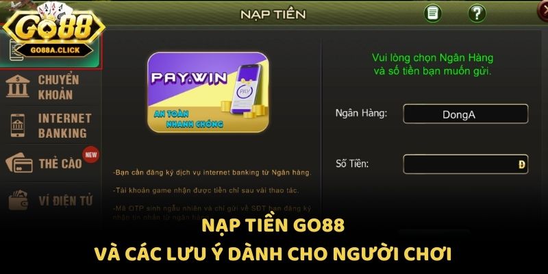 Nạp tiền Go88 và các lưu ý dành cho người chơi