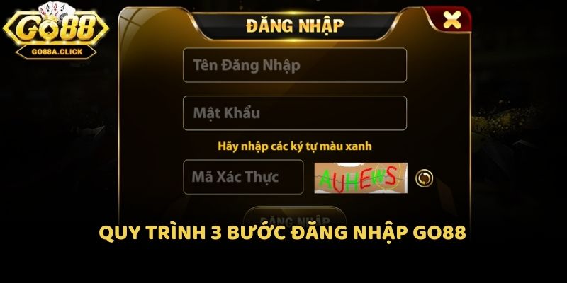 Quy trình 3 bước đăng nhập Go88